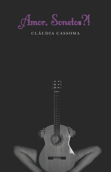 Cover for Claudia Cassoma · Amor, Sonetos?! - Meu Valentim (Paperback Book) (2020)