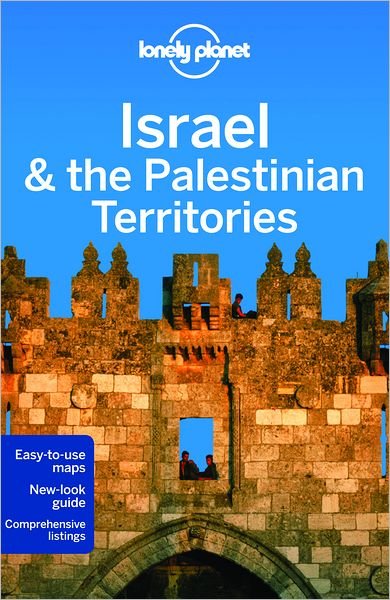 Cover for Daniel Robinson · Lonely Planet Country Guides: Israel &amp; the Palestinian Territories (Book) [7e édition] (2012)