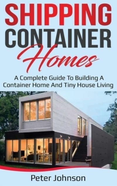 Cover for Peter Johnson · Shipping Container Homes (Innbunden bok) (2020)