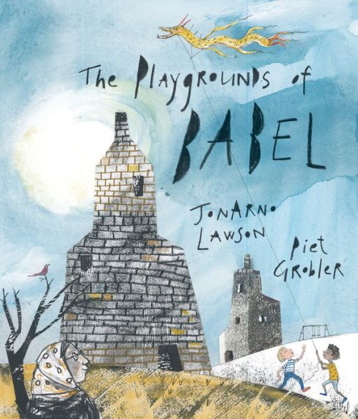 Cover for JonArno Lawson · The Playgrounds of Babel (Hardcover Book) (2019)