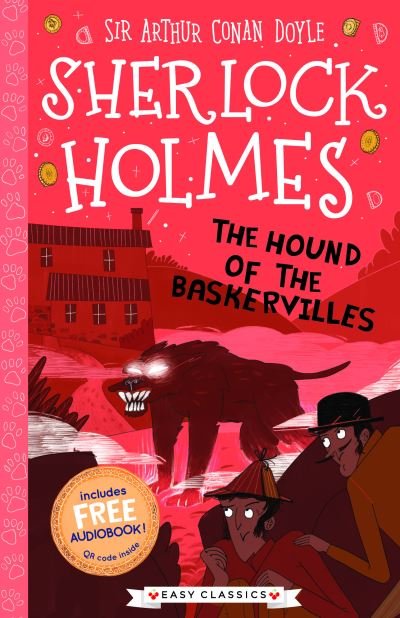 Cover for Arthur Conan Doyle · The Hound of the Baskervilles (Easy Classics) - The Sherlock Holmes Children’s Collection: Creatures, Codes and Curious Cases (Easy Classics) (Paperback Book) (2021)