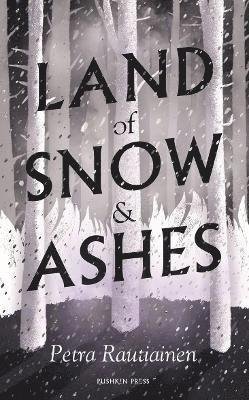 Cover for Petra Rautiainen · Land of Snow and Ashes (Paperback Bog) (2022)