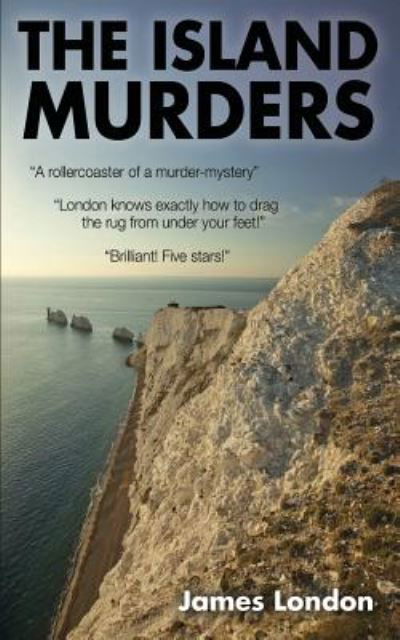 The Island Murders - James London - Books - Andrews UK Limited - 9781785388361 - December 21, 2017