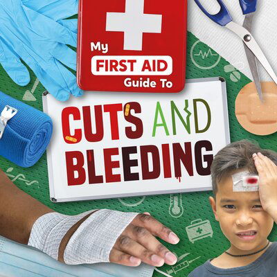 Cover for Joanna Brundle · Cuts and Bleeding - My First Aid Guide To... (Gebundenes Buch) (2019)