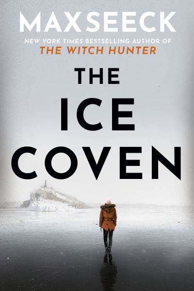 Cover for Max Seeck · The Ice Coven (Hardcover bog) (2021)