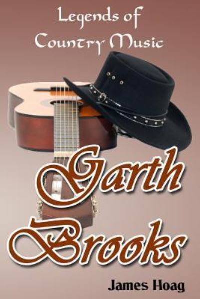 Cover for James Hoag · Legends of Country Music - Garth Brooks (Paperback Book) (2019)