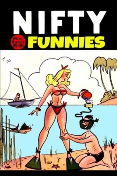 Nifty Funnies - Mini Komix - Bøker - Lulu.com - 9781794735361 - 6. desember 2021