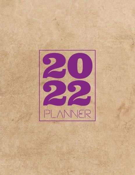 2022 Planner - Panache Publishing - Kirjat - Lulu.com - 9781794889361 - tiistai 26. lokakuuta 2021