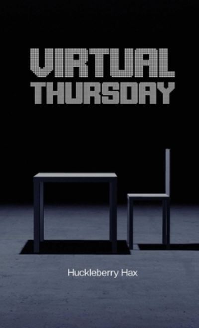 Cover for Huckleberry Hax · Virtual Thursday (Paperback Book) (2021)