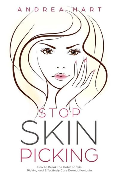 Cover for Andrea Hart · Stop Skin Picking (Paperback Book) (2019)