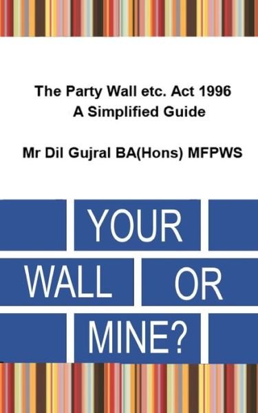 Cover for DIL Gujral · Your Wall or Mine ? (Paperback Book) (2019)