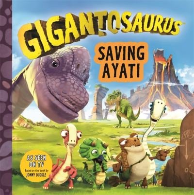 Cover for Cyber Group Studios · Gigantosaurus - Saving Ayati (Paperback Bog) (2022)