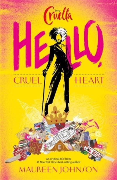 Cover for Maureen Johnson · Disney Cruella: Hello, Cruel Heart (Taschenbuch) (2021)