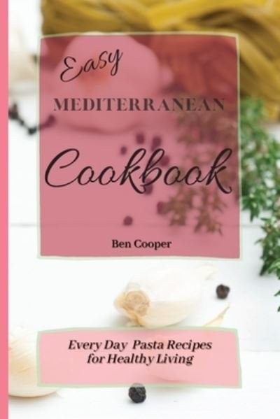 Cover for Ben Cooper · Easy Mediterranean Cookbook (Paperback Book) (2021)