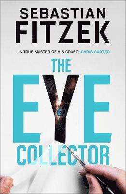 Cover for Sebastian Fitzek · The Eye Collector (Paperback Book) (2024)