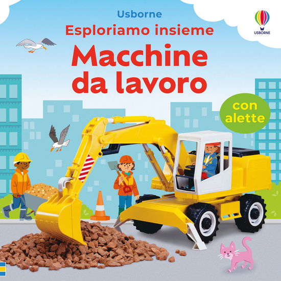 Cover for Felicity Brooks · Macchine Da Lavoro. Ediz. A Colori (Book)