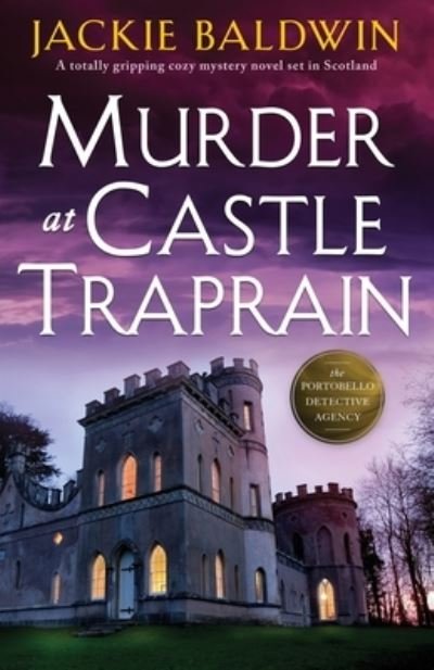 Cover for Jackie Baldwin · Murder at Castle Traprain: A totally gripping cozy mystery novel set in Scotland - A Detective Grace McKenna Scottish Murder Mystery (Pocketbok) (2023)