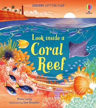 Look Inside a Coral Reef - Minna Lacey - Kirjat - Usborne Publishing, Limited - 9781805318361 - tiistai 28. marraskuuta 2023