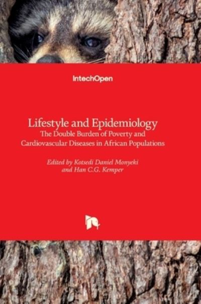 Cover for Kotsedi Daniel Monyeki · Lifestyle and Epidemiology: The Double Burden of Poverty and Cardiovascular Diseases in African Populations (Hardcover Book) (2021)