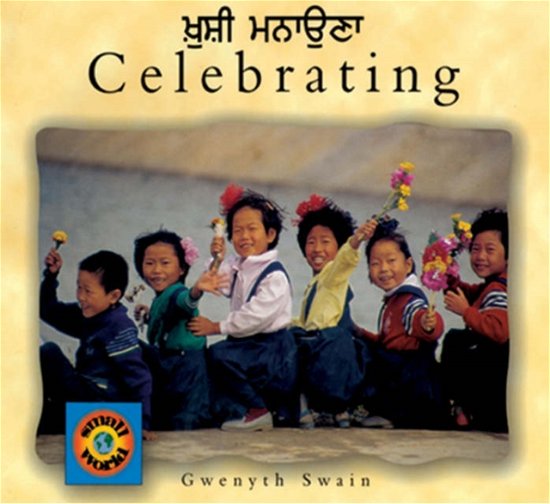Cover for Gwenyth Swain · Celebrating (Urdu-English) - Small World S. (Paperback Book) [Bilingual edition] (2000)
