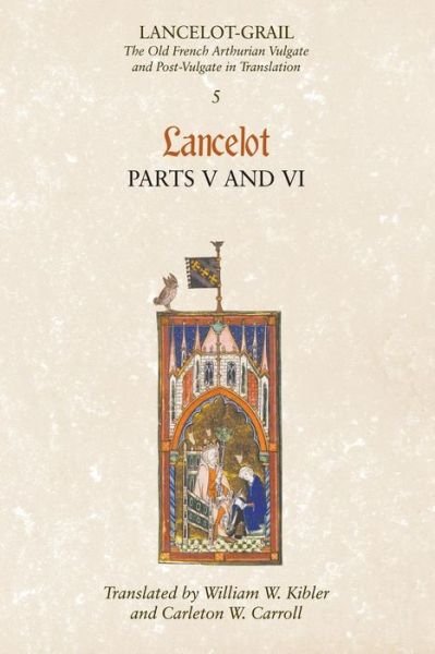 Cover for Norris J. Lacy · Lancelot-Grail: 5. Lancelot part V and VI: The Old French Arthurian Vulgate and Post-Vulgate in Translation (Paperback Bog) (2010)