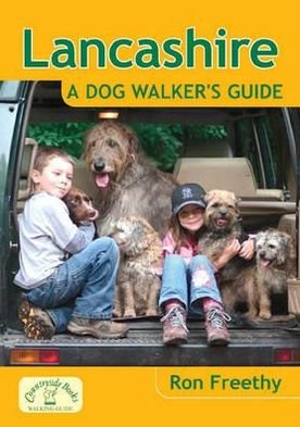 Cover for Ron Freethy · Lancashire: A Dog Walker's Guide - Dog Walker's Guide (Paperback Book) (2011)
