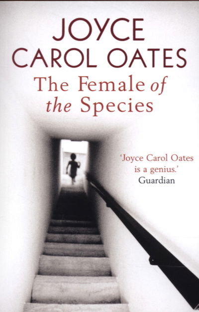 Cover for Joyce Carol Oates · The Female of the Species (Paperback Bog) (2007)