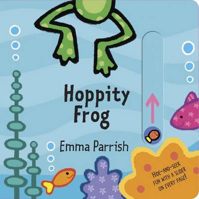 Cover for Hannah Wilson · Hoppity Frog: Slide &amp; Play (Board book) (2013)