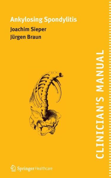 Cover for Joachim Sieper · Clinician's Manual on Ankylosing Spondylitis (Paperback Book) [2009 edition] (2011)