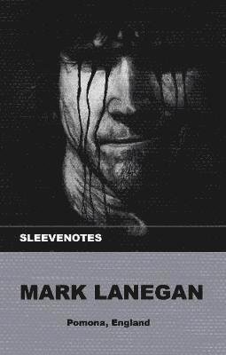 Cover for Mark Lanegan · Sleevenotes - Mark Lanegan - Sleevenotes (Paperback Book) (2019)