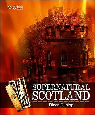 Cover for Eileen Dunlop · Supernatural Scotland - Scotties (Paperback Book) (2011)