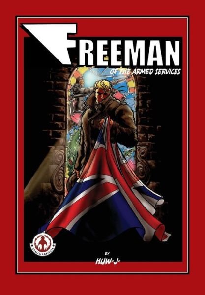 Cover for Huw J Davies · Freeman of the Armed Services (Pocketbok) (2010)