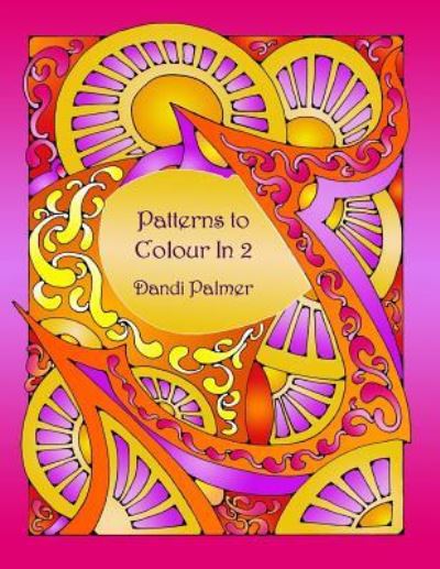 Cover for Dandi Palmer · Patterns to Colour In 2 (Paperback Book) (2015)