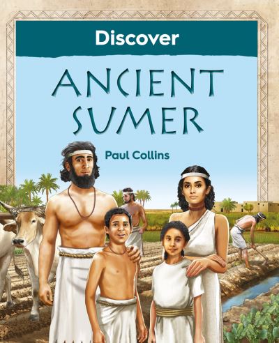 Cover for Paul Collins · Discover Ancient Sumer (Paperback Bog) (2020)