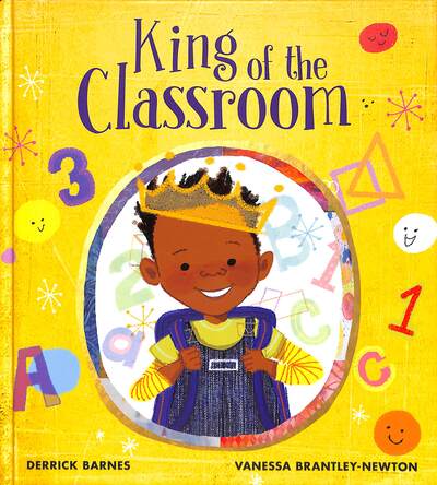 Cover for Derrick Barnes · King of the Classroom (Hardcover Book) (2020)