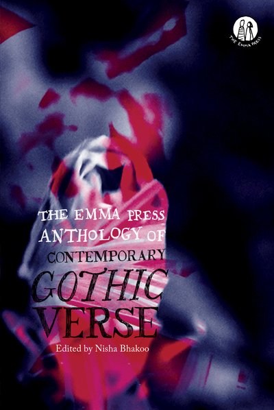 Cover for Bhakoo, Nisha (Ed) · The Emma Press Anthology of Contemporary Gothic Verse (Pocketbok) (2019)