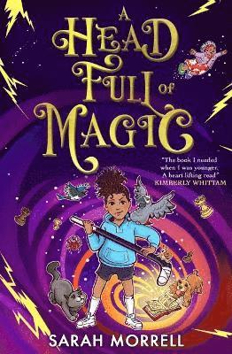 A Head Full of Magic - Sarah Morrell - Books - Hashtag Press - 9781913835361 - October 3, 2024