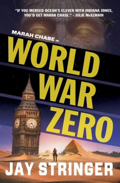 World War Zero: An Archaeology Action Thriller - Jay Stringer - Books - Swag Tales - 9781916892361 - July 26, 2022