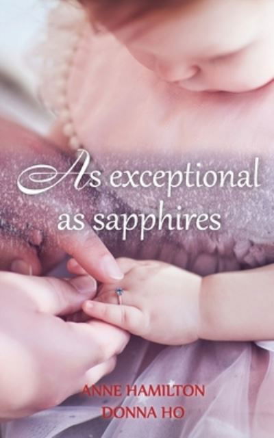 Cover for Anne Hamilton · As Exceptional As Sapphires (Taschenbuch) (2022)