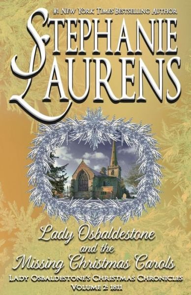 Cover for Stephanie Laurens · Lady Osbaldestone And The Missing Christmas Carols - Lady Osbaldestone's Christmas Chronicles (Paperback Book) [Print edition] (2020)