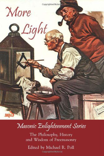 Cover for Michael R. Poll · More Light - Masonic Enlightenment Series (Pocketbok) (2008)