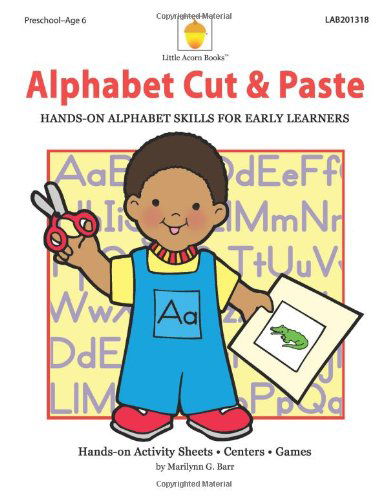 Cover for Marilynn G Barr · Alphabet Cut &amp; Paste: Hands-on Alphabet Skills for Early Learners (Paperback Book) (2013)