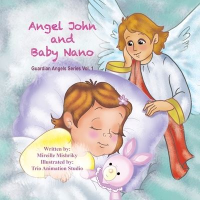 Cover for Mireille Mishriky · Angel John and Baby Nano (Paperback Book) (2021)