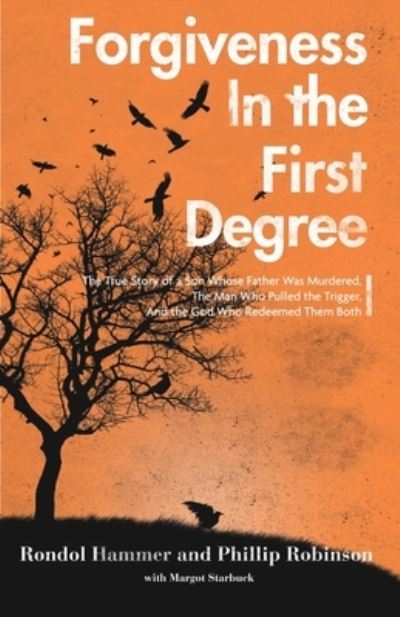 Cover for Phillip Robinson · Forgiveness in the First Degree (Paperback Book) (2020)