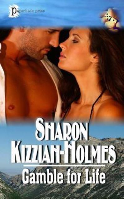 Cover for Sharon Kizziah-Holmes · Gamble for Life (Paperback Book) (2017)