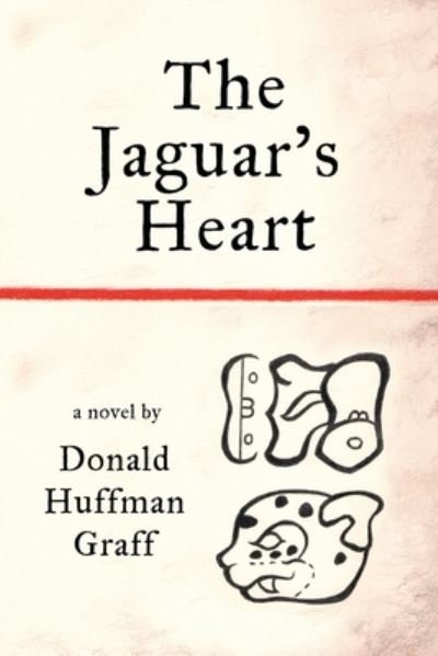 Cover for Graff Donald Huffman Graff · The Jaguar's Heart (Pocketbok) (2023)