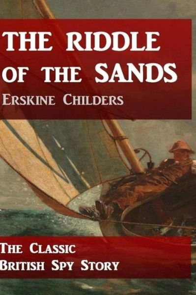 Cover for Erskine Childers · The Riddle of the Sands (Paperback Bog) (2017)