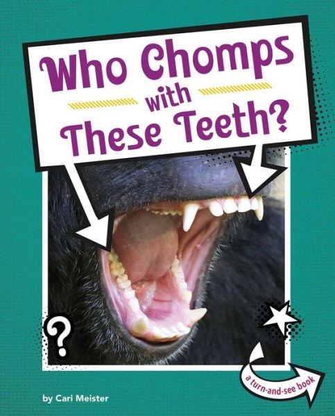 Cover for Cari Meister · Who Chomps with These Teeth? (Innbunden bok) (2020)