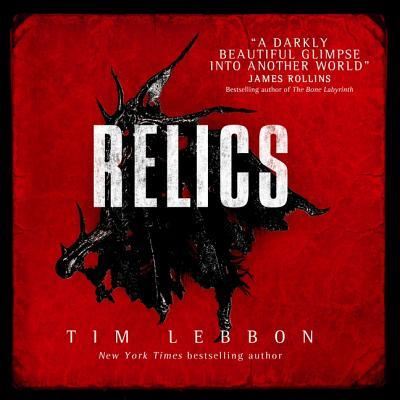 Relics Lib/E - Tim Lebbon - Muzyka - Blackstone Publishing - 9781982624361 - 29 stycznia 2019