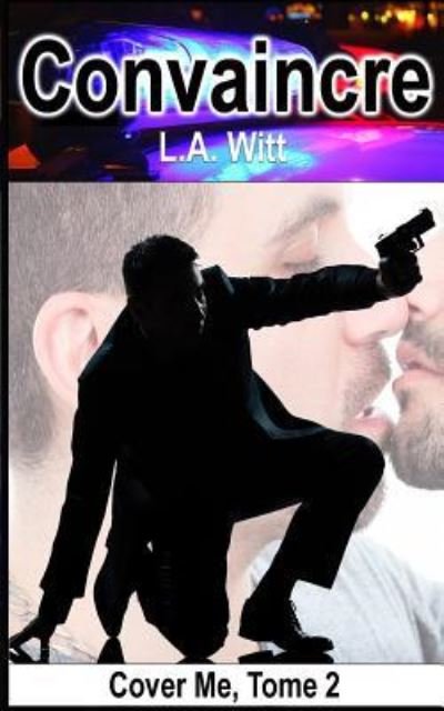 Cover for L A Witt · Convaincre (Paperback Book) (2018)